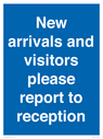 new-arrivals-and-visitors-please-report-to-reception~